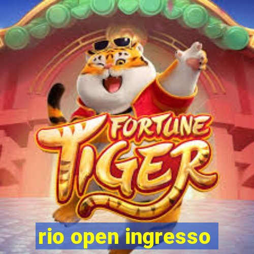 rio open ingresso